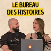 Podcast Le Bureau Des Histoires