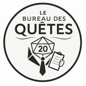 Podcast Le Bureau Des Quêtes JDR