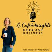 Podcast Le Café des Insights
