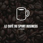 Podcast Le Café du Sport Business