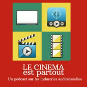 Podcast Le cinéma est partout !