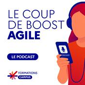 Podcast Le Coup de Boost Agile