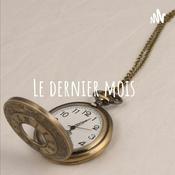 Podcast Le dernier mois : 14e Jour