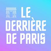 Podcast LE DERRIÈRE DE PARIS