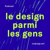 Podcast Le design parmi les gens