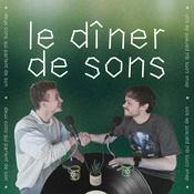 Podcast Le dîner de sons
