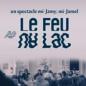 Podcast Le feu au lac