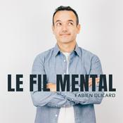 Podcast Le Fil Mental - Fabien Olicard