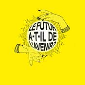 Podcast Le futur a-t-il de l'avenir?