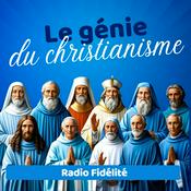 Podcast Le Génie du Christianisme