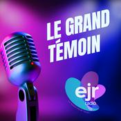 Podcast Le Grand Témoin