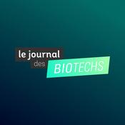 Podcast Le Journal des Biotechs