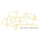 Podcast Le Juste Rythme