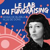 Podcast Le Lab du fundraising