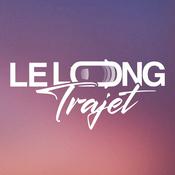 Podcast Le Long Trajet