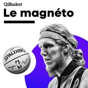 Podcast Le Magnéto - QiBasket