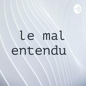 Podcast le mal entendu