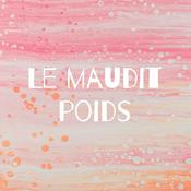 Podcast Le maudit poids