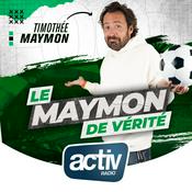 Podcast Le Maymon de Vérité : le Tacle du lundi avec Timothée Maymon sur ACTIV !