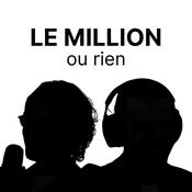 Podcast Le million ou rien