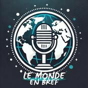 Podcast Le Monde en Bref