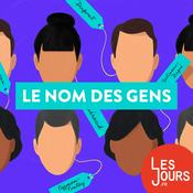 Podcast Le nom des gens