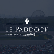 Podcast Le Paddock podcast F1