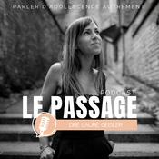 Podcast Le Passage : parler d'adolescence autrement