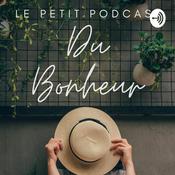 Podcast Le Petit Podcast Du Bonheur