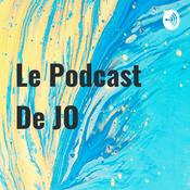 Podcast Le Podcast De JO