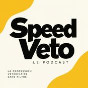 Podcast Le Podcast de Speed Véto