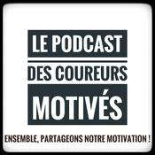 Podcast Le Podcast des Coureurs Motivés
