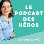 Podcast Le Podcast des Héros