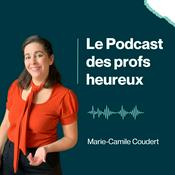 Podcast Le podcast des profs heureux