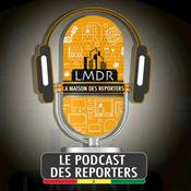 Podcast Le Podcast des Reporters