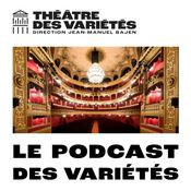 Podcast Le Podcast des Variétés