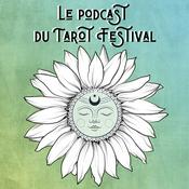 Podcast Le Podcast du Tarot Festival