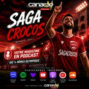 Podcast Le podcast football 100% Nîmes Olympique SagaCrocos
