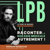 Podcast Le Point de Bascule | Biologie médicale