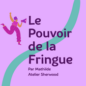 Podcast Le Pouvoir de la Fringue