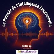 Podcast Le Pouvoir de l'Intelligence Emotionnelle