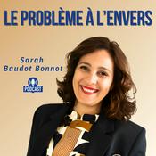 Podcast Le problème à l'envers - Thérapie brève et solutions concrètes