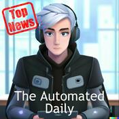 Podcast The Automated Daily - Top News Edition
