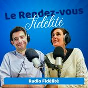 Podcast Le rendez-vous Fidélité