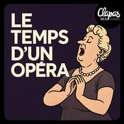 Podcast Le Temps d'un Opéra