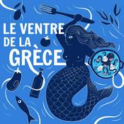 Podcast Le ventre de la Grèce
