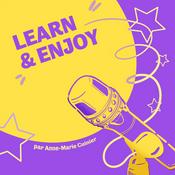 Podcast Learn & Enjoy - Le podcast pour créer des formations engageantes I digital learning et marketing de la formation
