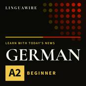 Podcast Learn German A2 | Slow German News for Beginners, Daily