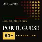 Podcast Learn Portuguese B1+ | Intermediate Portuguese News, Daily