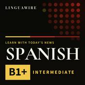 Podcast Learn Spanish B1+ | Intermediate Spanish News, Daily